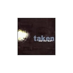 Taken - And They Slept альбом