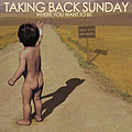 Taking Back Sunday - Where You Want to Be альбом