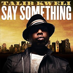Talib Kweli - Say Something альбом