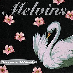 Melvins - Stoner Witch альбом
