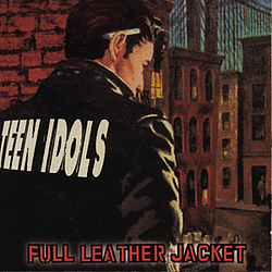 Teen Idols - Full Leather Jacket album