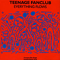 Teenage Fanclub - Everything Flows альбом
