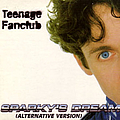 Teenage Fanclub - Sparky&#039;s Dream (alternative version) альбом