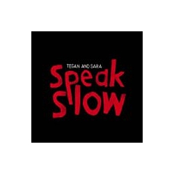 Tegan and Sara - Speak Slow album