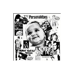 Television Personalities - Mummy Your Not Watching Me альбом