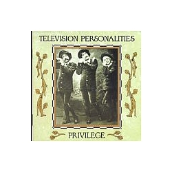 Television Personalities - Privilege album