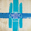 Ten Second Epic - Hometown album