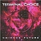 Terminal Choice - Ominous Future альбом