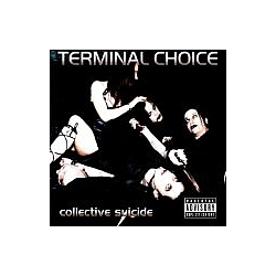 Terminal Choice - Collective Suicide album