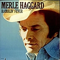 Merle Haggard - Ramblin&#039; Fever album