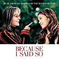 Terra Naomi - Because I Said So (Music From And Inspired By The Motion Picture) album