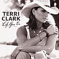Terri Clark - Life Goes On album