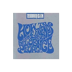 Terrorvision - How to Make Friends &amp; Influnce People album
