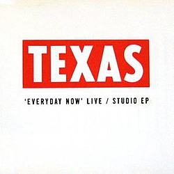 Texas - Everyday Now (live) альбом