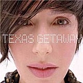 Texas - Getaway Pt1 альбом