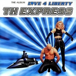 TH Express - Love 4 Liberty альбом