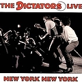 The Dictators - The Dictators Live New York New York альбом