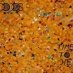 The Dodos - Time To Die альбом