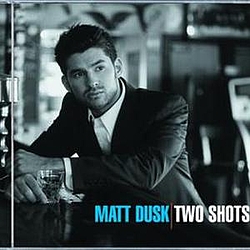 Matt Dusk - Two Shots album