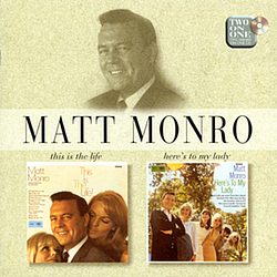 Matt Monro - This Is The Life/Here&#039;s To My Lady альбом