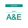 Spiritualized - Songs in A&amp;E альбом