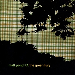 Matt Pond PA - The Green Fury album
