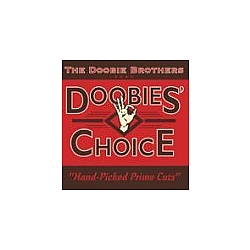 The Doobie Brothers - Doobie&#039;s Choice альбом