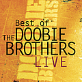 The Doobie Brothers - Best of the Doobie Brothers Live album
