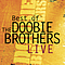 The Doobie Brothers - Best of the Doobie Brothers Live альбом