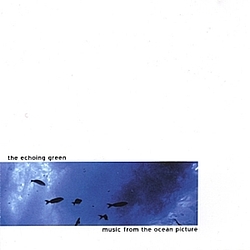 The Echoing Green - Music from the Ocean Picture album