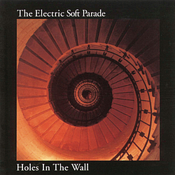 The Electric Soft Parade - Holes in the Wall album