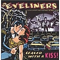 The Eyeliners - Sealed With A Kiss альбом