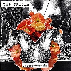 The Falcon - Unicornography альбом
