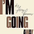 The Fiery Furnaces - I&#039;m Going Away album