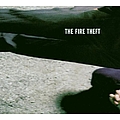The Fire Theft - The Fire Theft album
