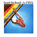 The Fixx - Reach the Beach (expanded ed) альбом