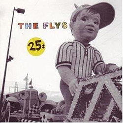 The Flys - $ .25 album