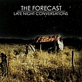 The Forecast - Late Night Conversations альбом