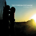 The Foreign Exchange - Connected альбом
