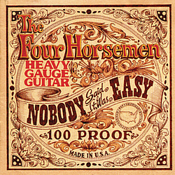 The Four Horsemen - Nobody Said It Was Easy album