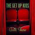 The Get Up Kids - Guilt Show album