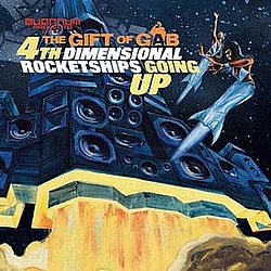 The Gift of Gab - Fourth Dimensional Rocketships Going Up альбом