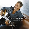 Michael Bolton - One World, One Love альбом