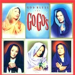 The Go-Go&#039;s - God Bless The Go-Go&#039;s альбом