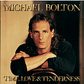 Michael Bolton - Time, Love &amp; Tenderness альбом