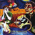 The Gun Club - Mother Juno album