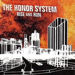 The Honor System - Rise And Run альбом