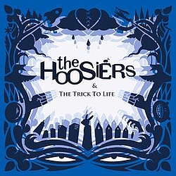 The Hoosiers - The Trick to Life альбом