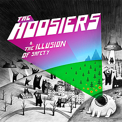 The Hoosiers - The Illusion of Safety альбом