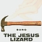 The Jesus Lizard - Bang альбом